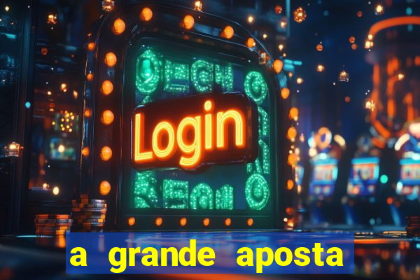 a grande aposta download torrent